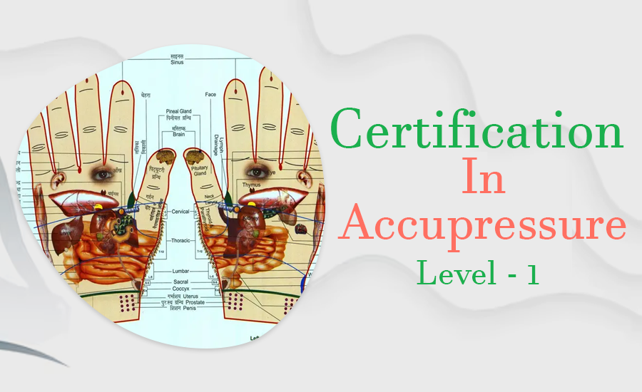 Certification in Accupressure Level - 1